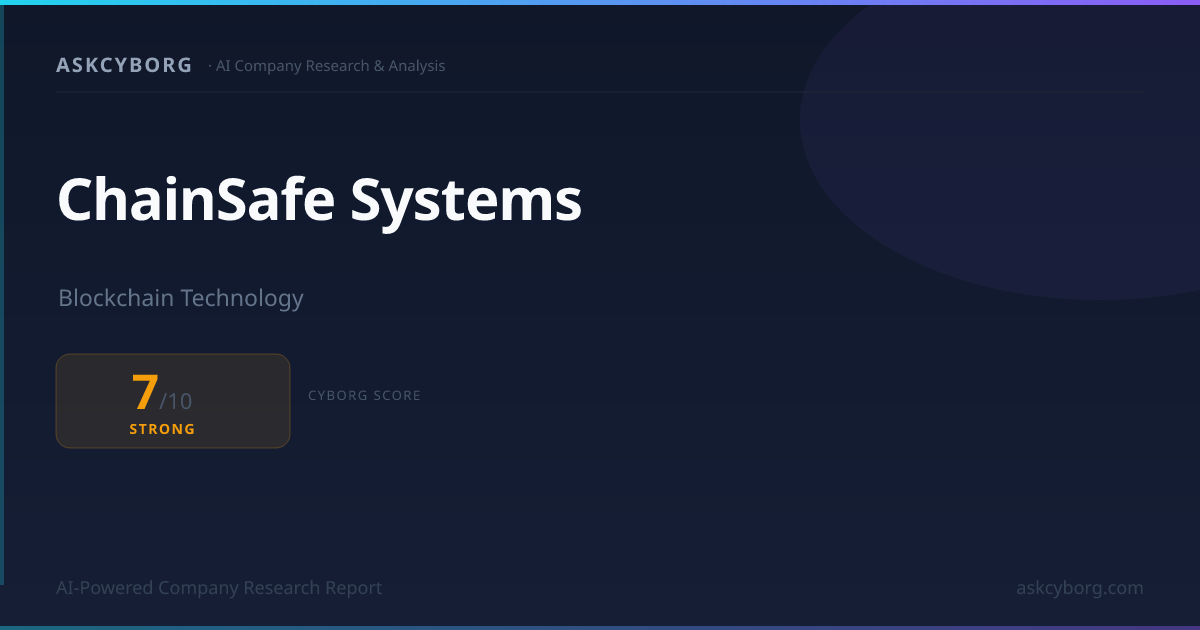 ChainSafe Systems Business Model & Cyborg Score 7/10 (2026) | AskCyborg