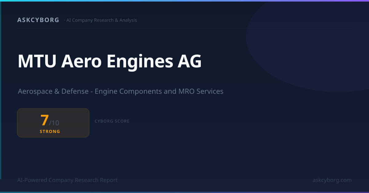 MTU Aero Engines AG Business Model & Cyborg Score 7/10 (2026) | AskCyborg